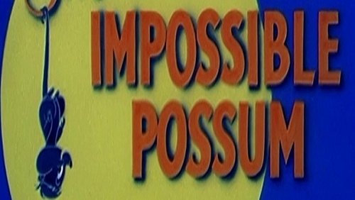 The Impossible Possum (1954)