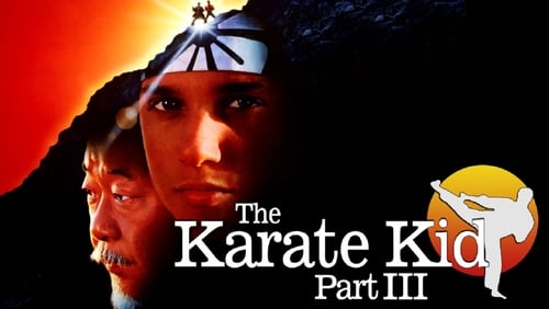 Karate Kid III: Die letzte Entscheidung (1989) Full Movie Watch Online ...