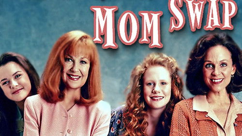 The Great Mom Swap (1995)