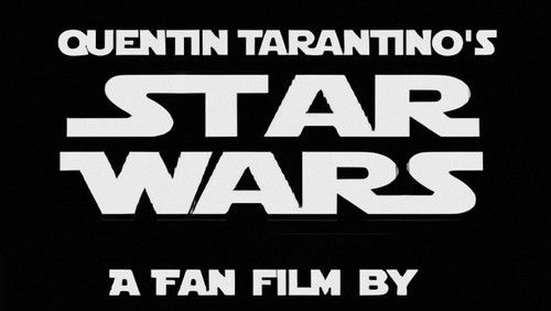 Quentin Tarantino’s Star Wars (2002)