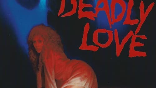 Deadly Love (1987)