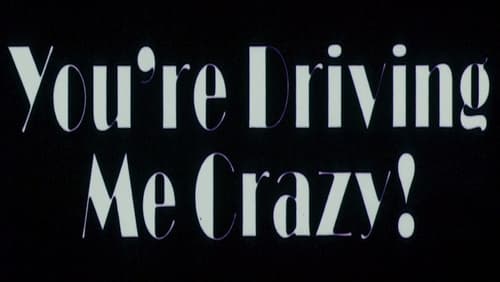 You're Driving Me Crazy (1978)