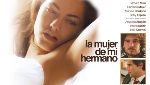 La mujer de mi hermano (2005)