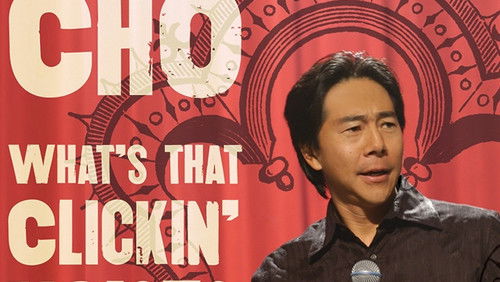Henry Cho: Whats That Clickin’ Noise? (2006)