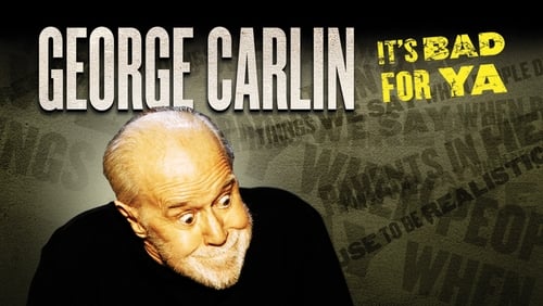 George Carlin… It's Bad for Ya! (TV Special 2008)