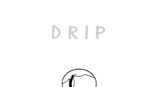 D R I P. (Short 2019)