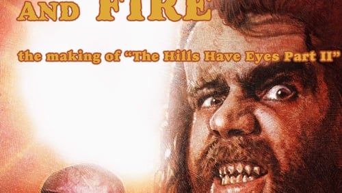 Blood, Sand and Fire: The Making of 'The Hills Have Eyes Part II' (Video 2019)