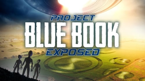 Project Blue Book Exposed (Video 2020)