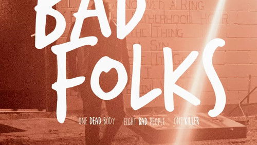 Bad Folks (2021)