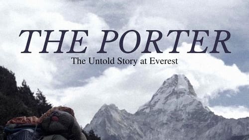 The Porter: The Untold Story at Everest (2020)