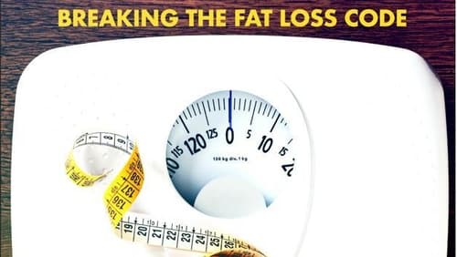 Beyond Weight Loss: Breaking the Fat Loss Code (2020)