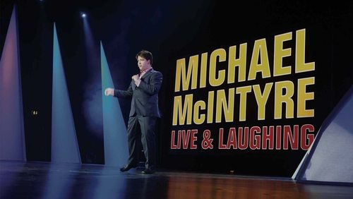 Michael McIntyre: Live & Laughing (2008)