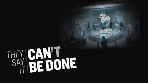They Say It Can't Be Done (2019)
