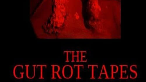 The Gut Rot Tapes: Volume 1 (2021)