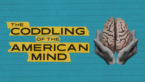 The Coddling of the American Mind (2022)