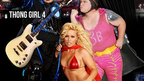 Thong Girl 4: The Body Electric (2010)