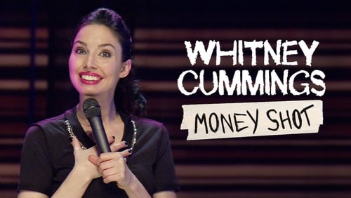 Whitney Cummings: Money Shot (TV Special 2010)
