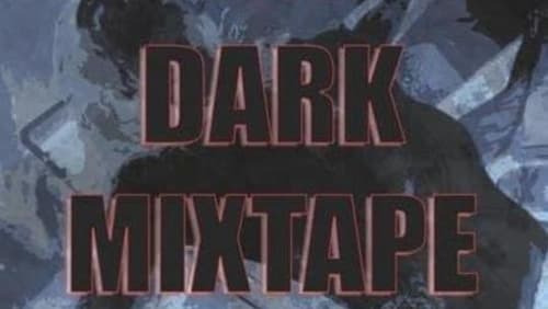 Dark Mixtape (2021)