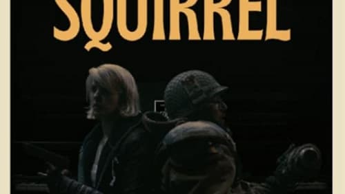 The End of the Squirrel (Short 2022)
