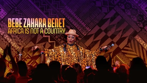 Bebe Zahara Benet: Africa Is Not a Country (TV Special 2023)