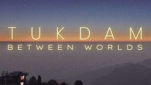 Tukdam: Between Worlds (2022)