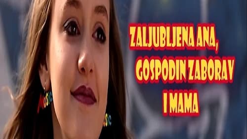 Zaljubljena Ana, gospodin zaborav i mama (2023)