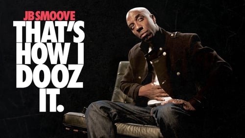 JB Smoove: That's How I Dooz It (TV Special 2012)