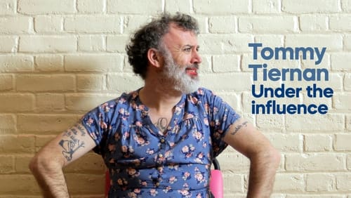 Tommy Tiernan: Under the Influence (TV Special 2018)