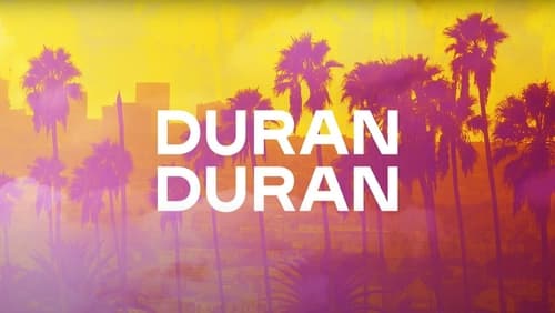 Duran Duran: A Hollywood High (2022)