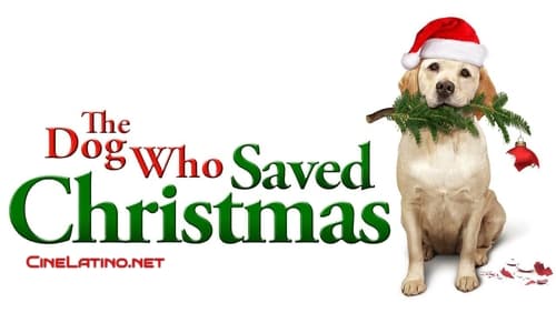The Dog Who Saved the Holidays (TV Movie 2012)