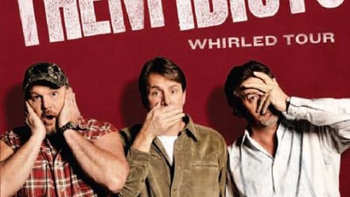 Them Idiots Whirled Tour (TV Special 2012)