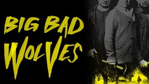 Big Bad Wolves (2013)