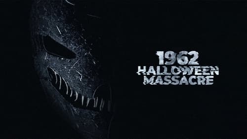 1962 Halloween Massacre (2023)
