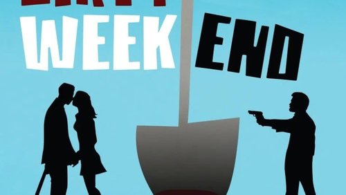 Dirty Weekend (2013)