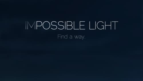 Impossible Light (2014)