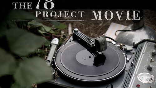 The 78 Project Movie (2014)