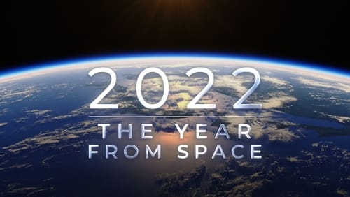 2022: The Year from Space (TV Special 2023)