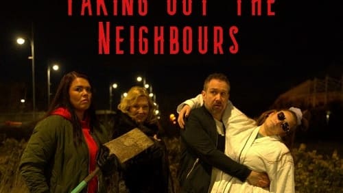 Taking Out the Neighbours (2023)