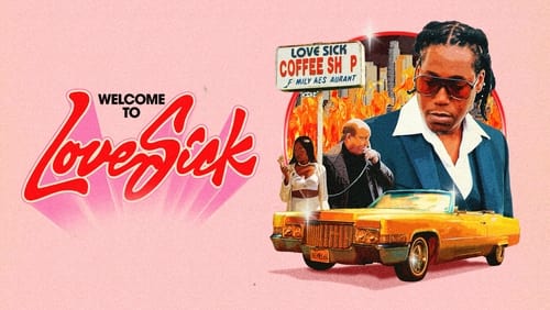 Love Sick: Open All Day, Every Night (Short 2023)