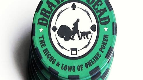 Drawing Dead: The Highs & Lows of Online Poker (2013)