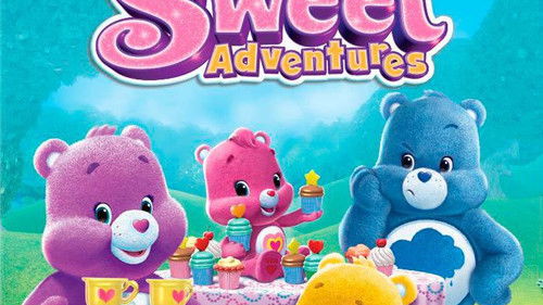 Care Bears: Totally Sweet Adventures (2013)