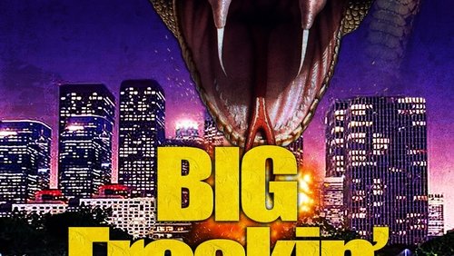 Big Freakin’ Snake (2023)