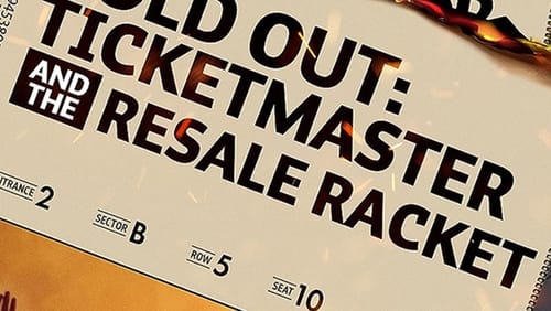 VICE News Presents – Sold Out: Ticketmaster and the Resale Racket (TV Movie 2023)