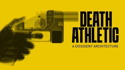Death Athletic: A Dissident Architecture (2023)