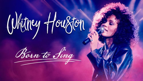 Whitney Houston: Born to Sing (2023)