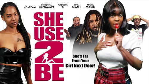 She Use 2 Be (2023)