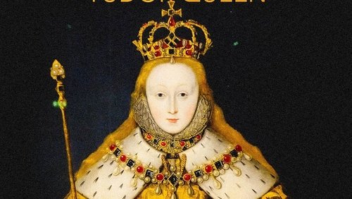 Elizabeth I: Tudor Queen (2023)
