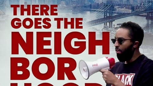 There Goes the Neighborhood (2023)