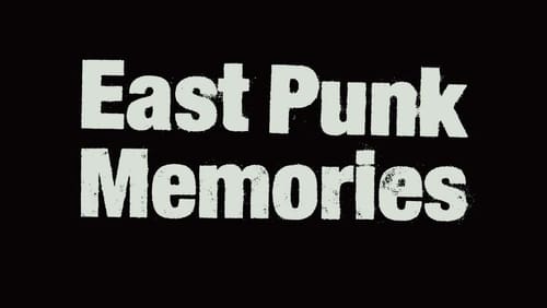 East Punk Memories (2012)