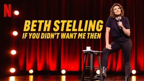Beth Stelling: If You Didn't Want Me Then (2023)